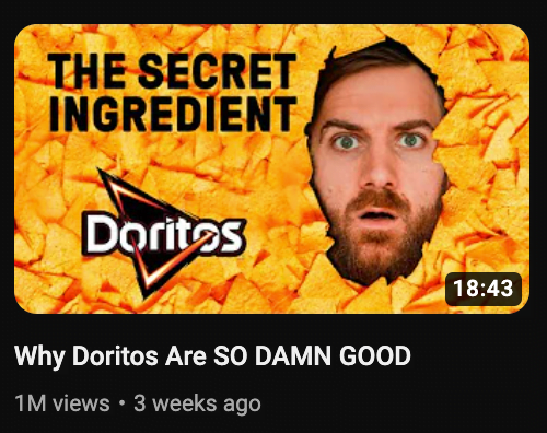 scootydub newsletter Johnny Harris video Why Doritos Are So Damn Good